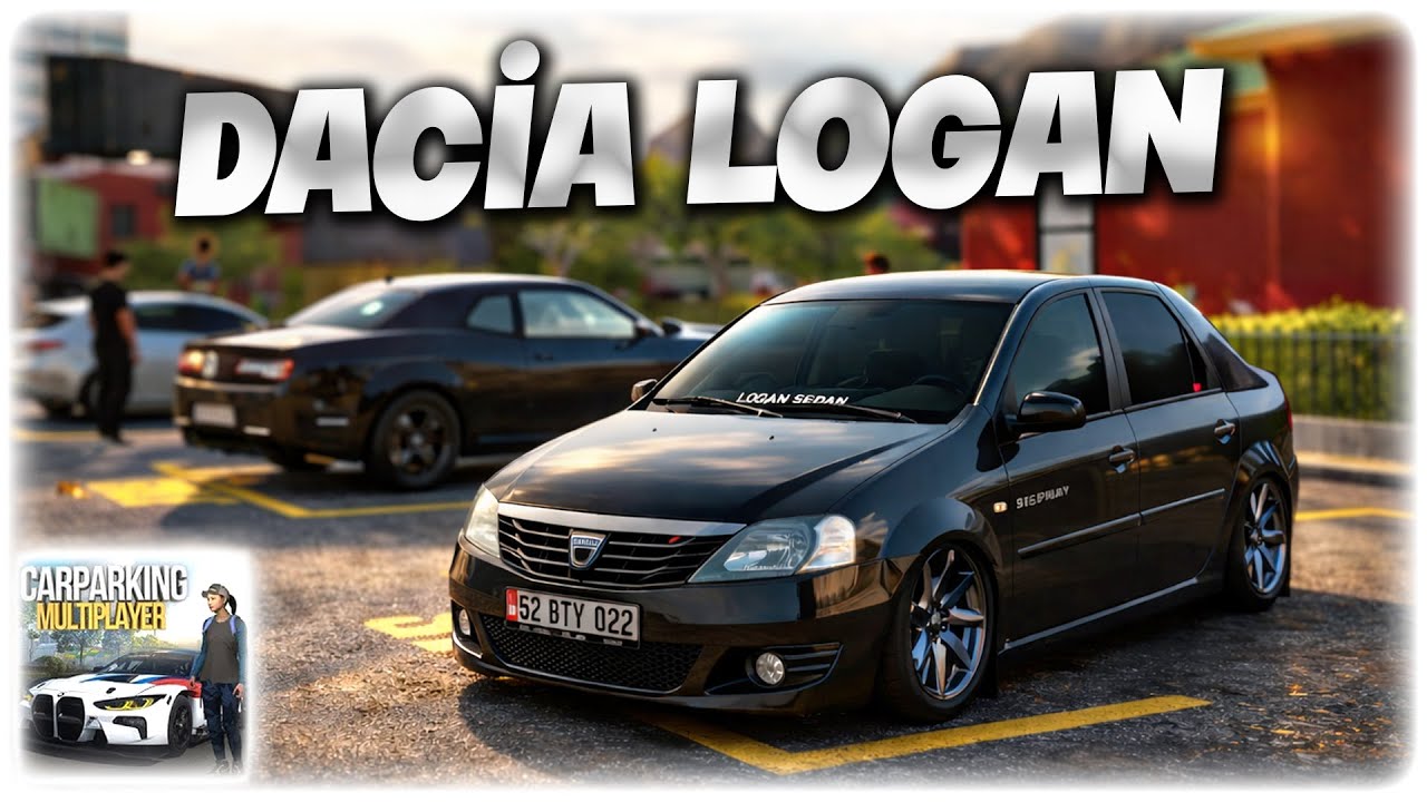 YENİ DACİA LOGAN MODİFİYE | Car Parking Multiplayer 1