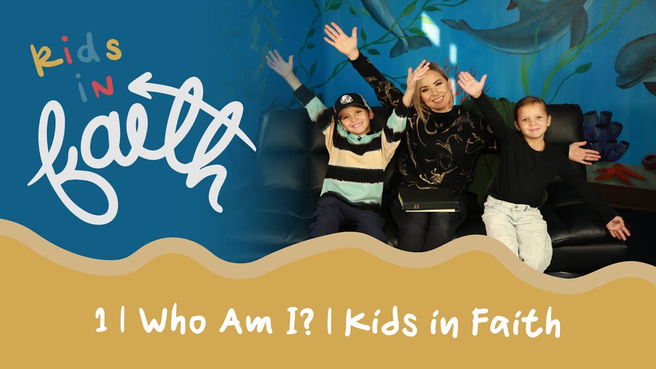 1 | Who Am I? Part 1 | Kids In Faith | Season Two