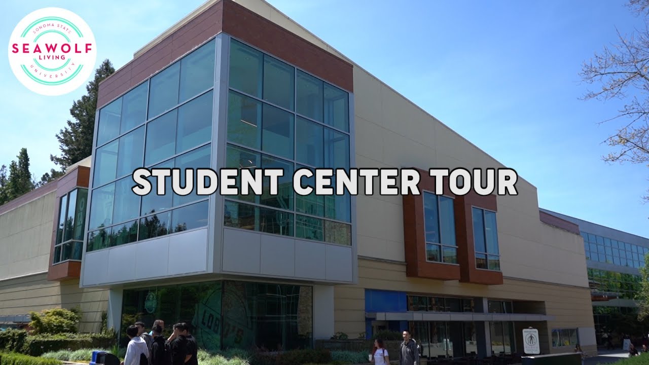 Student Center Tour - Sonoma State University