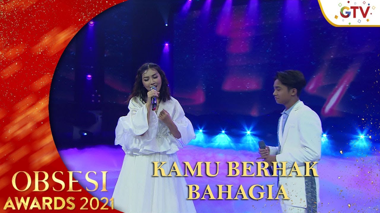 SARWENDAH FEAT BETRAND PETO PUTRA ONSU - [KAMU BERHAK BAHAGIA] | OBSESI AWARDS 2021