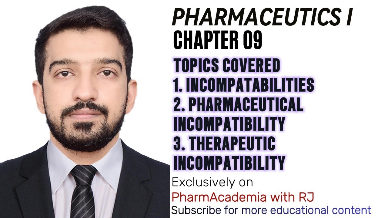Pharmaceutics Chapter 09 | INCOMPATABILITIES| PHARMACEUTICAL & THERAPEUTIC INCOMPATIBILITY|