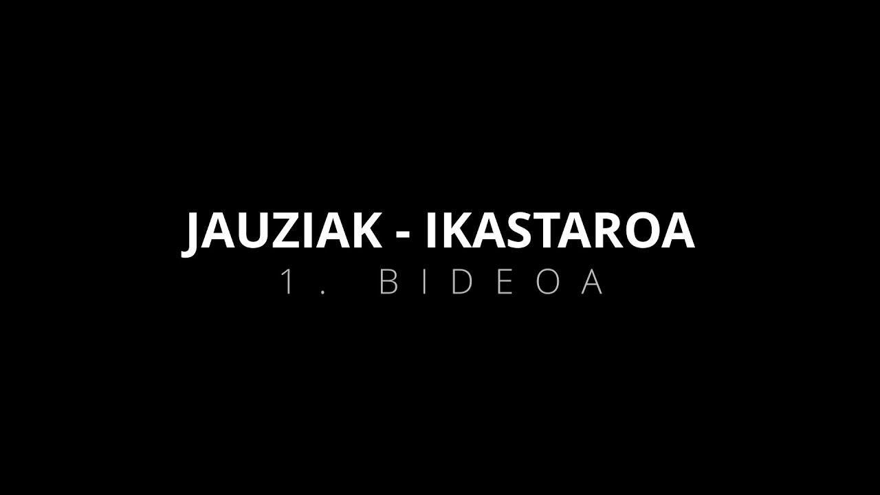 Jauziak - Ikastaroa 1.Bideoa