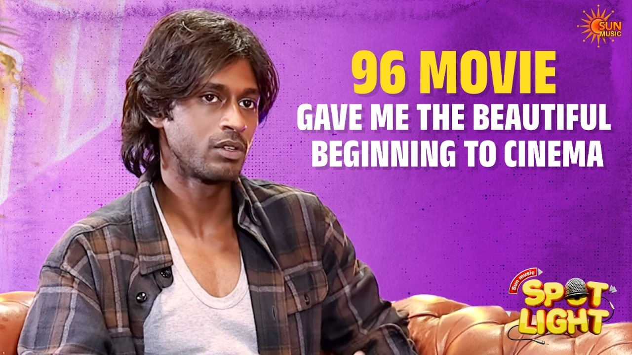 Adithya Baskar on his 96 Movie experience | Spot Light with Adithya Baskar | Sun Music