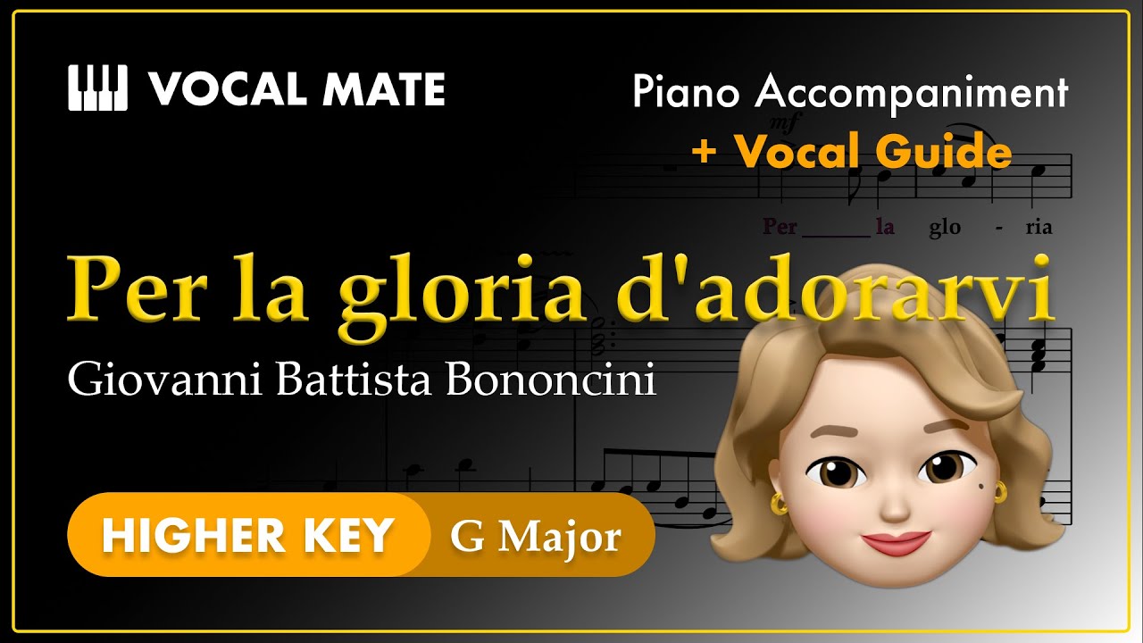 Per la gloria d’adorarvi - Giovanni Bononcini | G Major | Vocal Guide & Piano Accompaniment