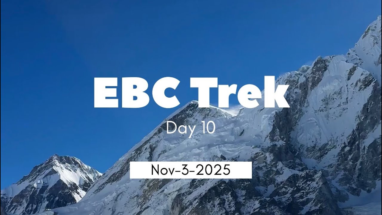 Everest Base Camp Trek - Day 10 (Gorakshep to Pangboche)