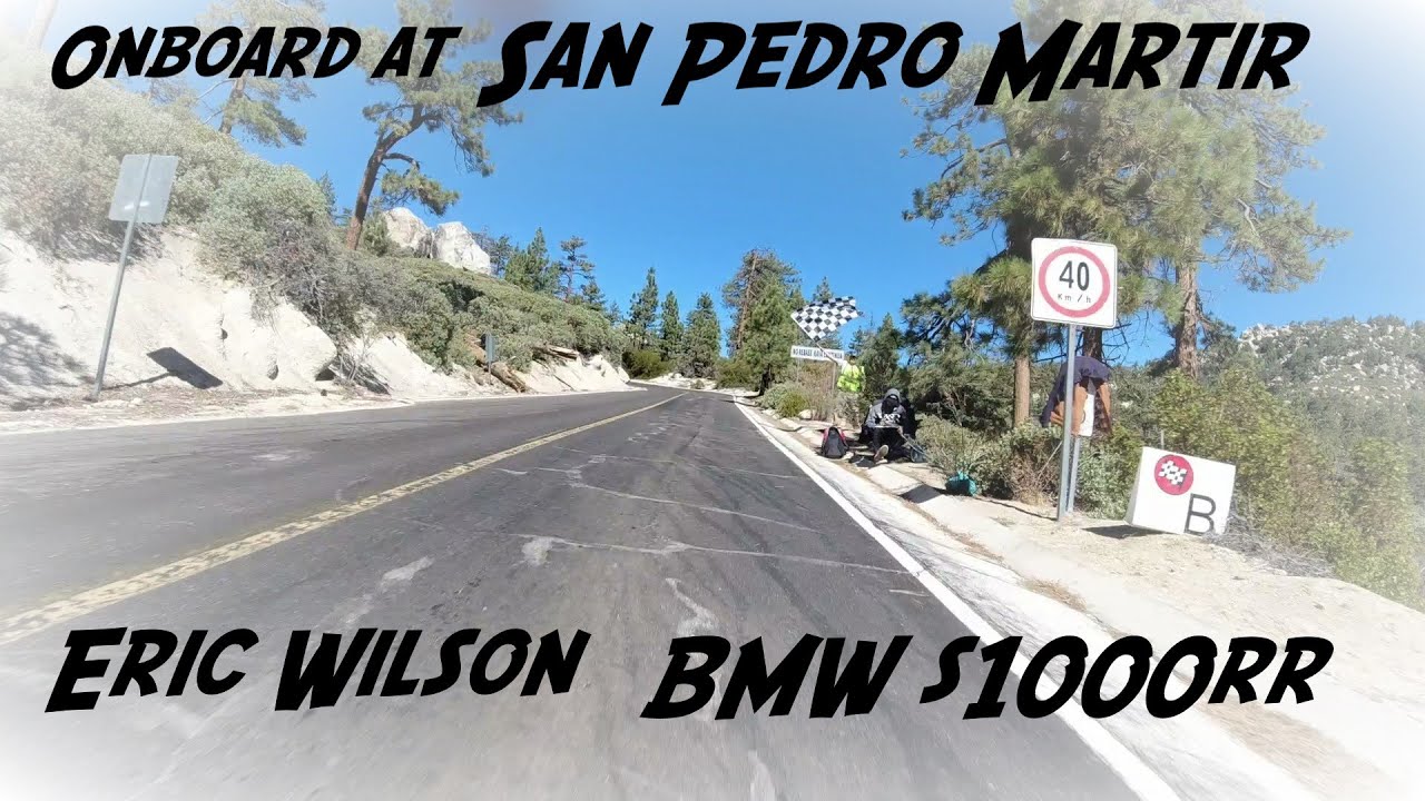 San Pedro Martir Hill Climb, Onboard with Eric Wilson, BMW s1000rr. The World's Longest Hill Climb