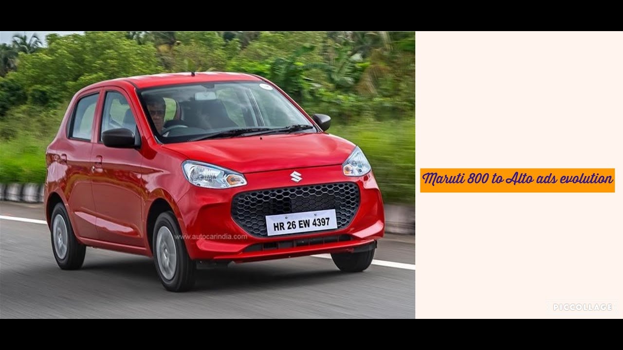Maruti 800 to Alto ads evolution (1983-2022)