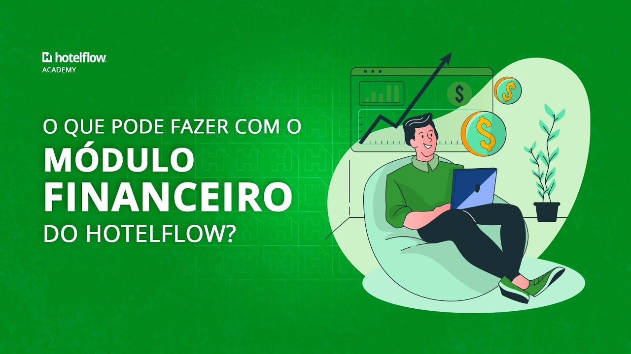 O que Pode Fazer com o Módulo Financeiro do hotelflow?