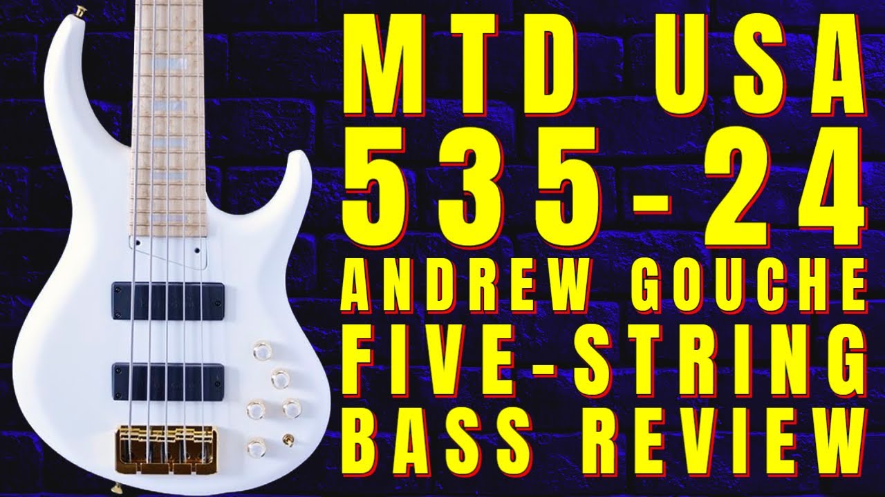 Testing The Outrageous MTD Andrew Gouche 5-String Bass