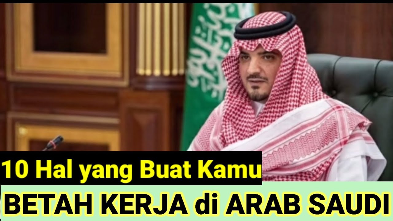 10 HAL YANG BUAT KITA BETAH KERJA DI ARAB SAUDI
