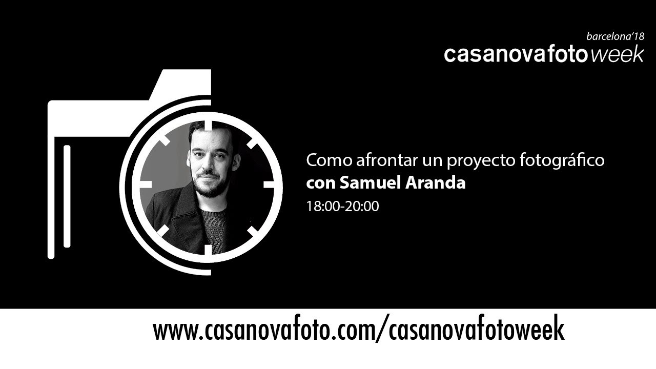 C&oacute;mo afrontar un proyecto fotogr&aacute;fico, con Samuel Aranda