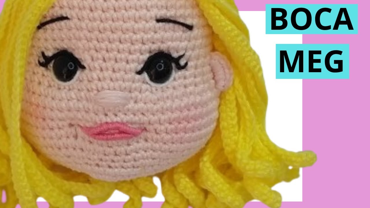 BONECA MEG AMIGURUMI: PASSO A PASSO DO BORDADO DA BOCA:  (+ PDF DA BONECA COMPLETA) aula 05