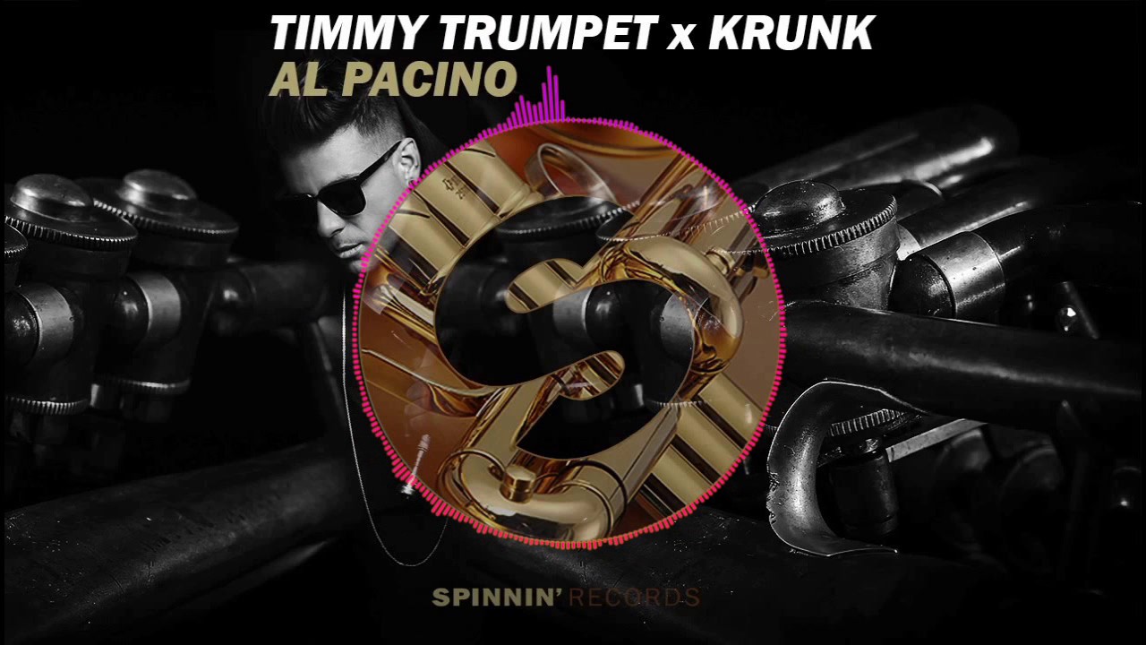 Timmy Trumpet & Krunk! - Al Pacino [Radio Edit]