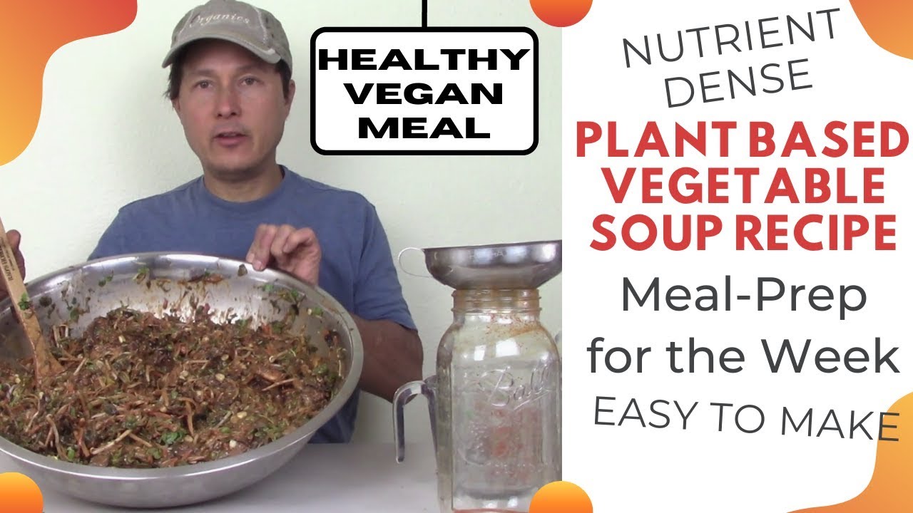 Healthy Plant Based Vegan Vegetable Soup Recipe | Easy Meal Prep for the Week