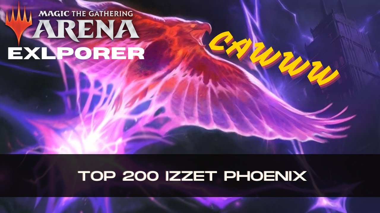 Top 200 Izzet Phoenix Grindin | Explorer | BO3 | MTG Arena