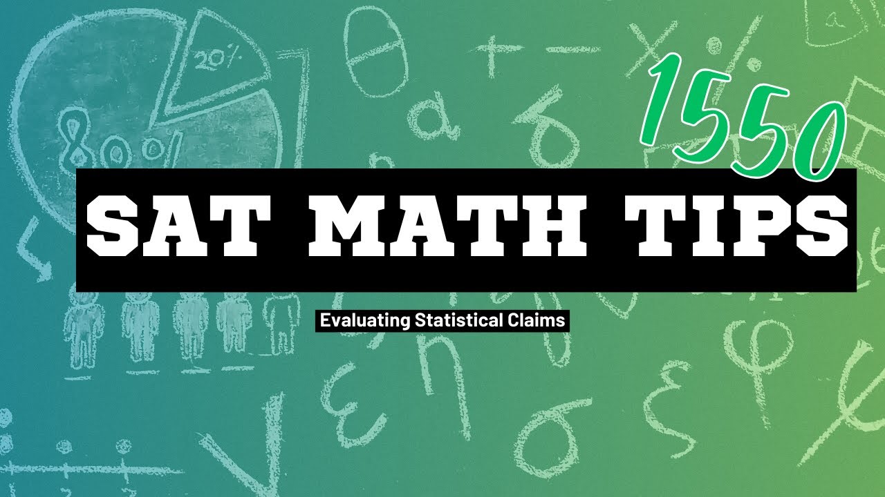SAT Math-Evaluating Statistical Claims: Full Skill Review