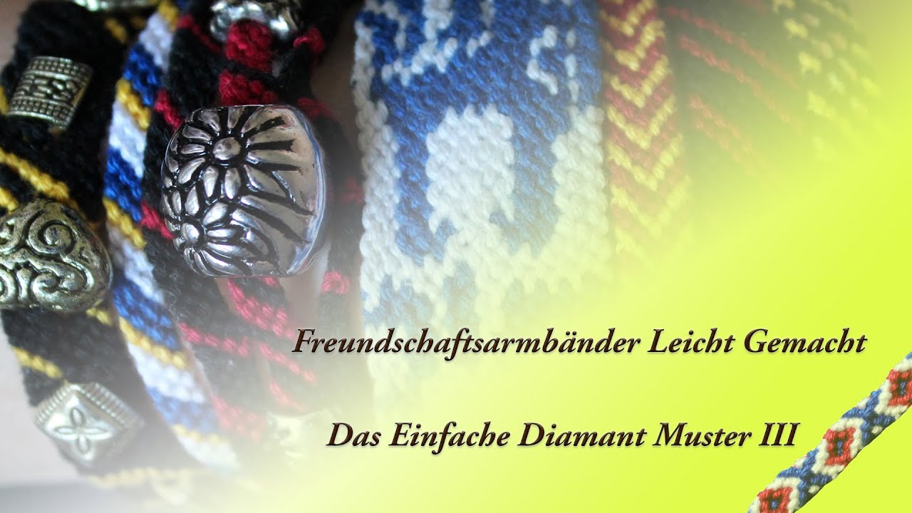 Freundschaftsarmb&auml;nder - Das Einfache Diamanten Muster III