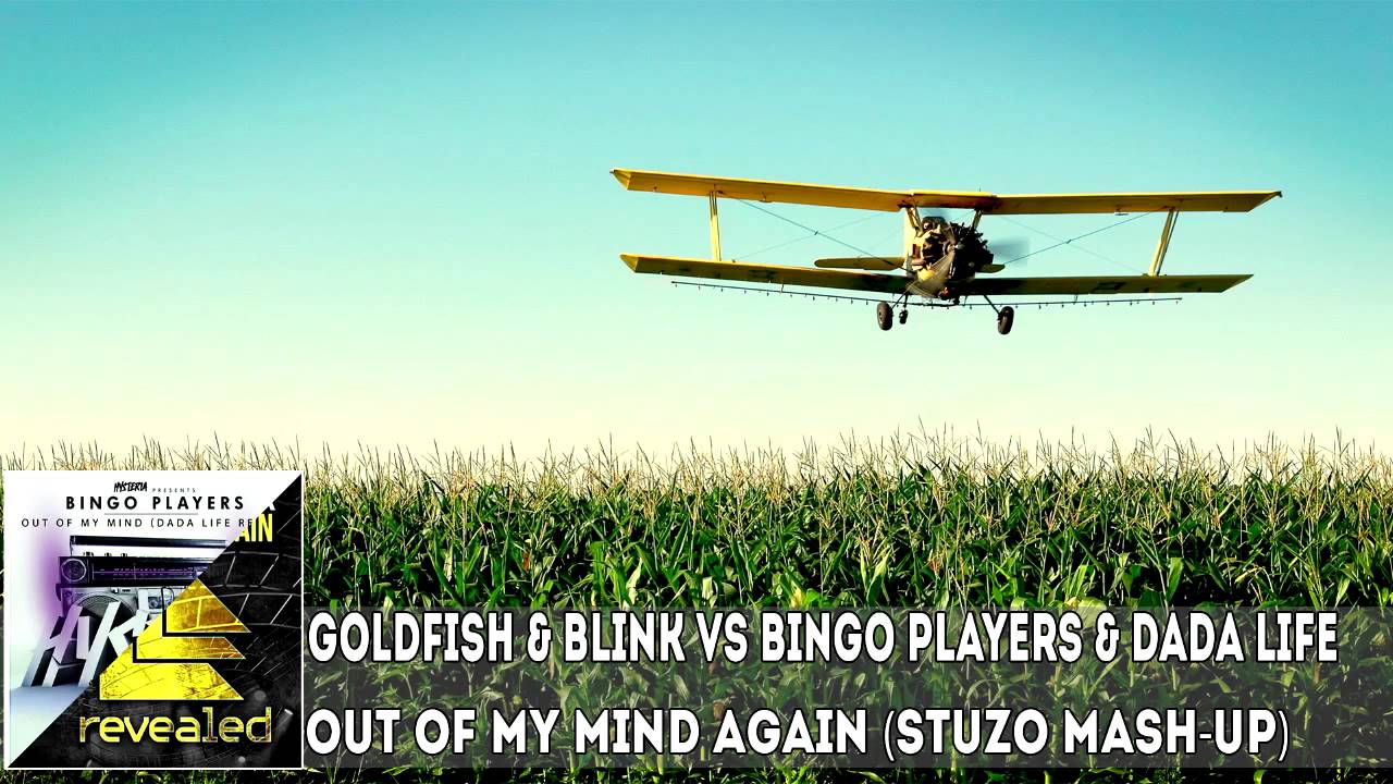 Goldfish & Blink vs Bingo Players & Dada Life - Out Of My Mind Again (StuZo Mash-up)