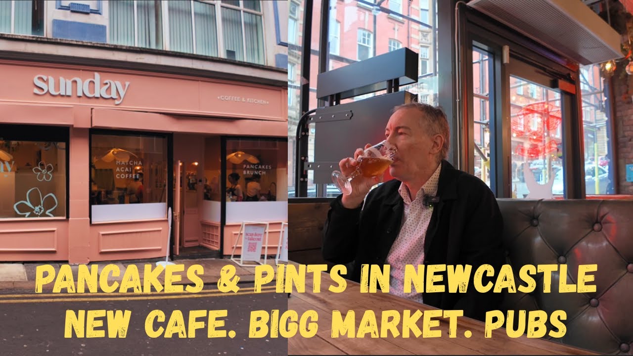 New Sunday Coffee & Kitchen Opens in Newcastle-upon-Tyne! Cafe & Pubs Visit - Bigg Market - Quayside