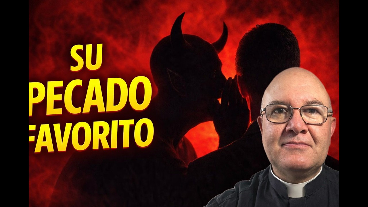 El pecado que m&aacute;s le gusta al demonio - Padre Fernando Cardenas