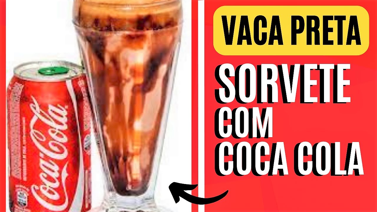 VACA PRETA ( COCA COLA + SORVETE ) A RECEITA DO VERÃO + FÁCIL E GOSTOSA DO MUNDO - MALTA NA COZINHA