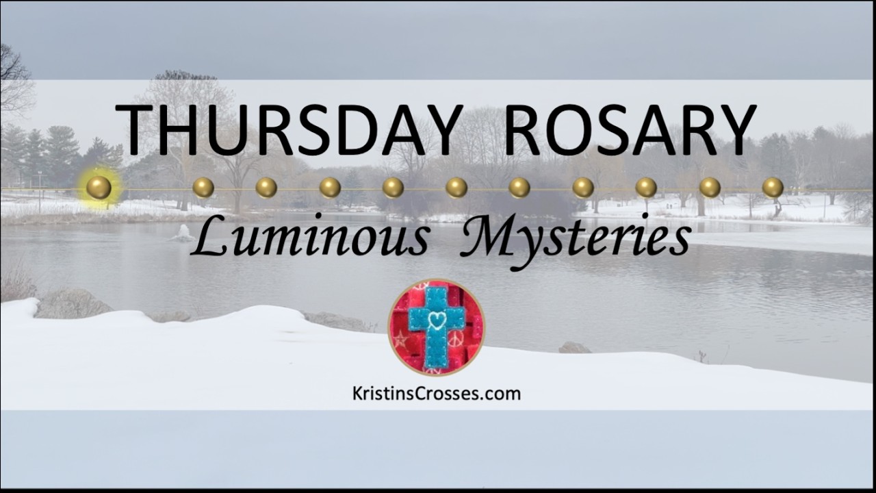 Thursday Rosary &bull; Luminous Mysteries of the Rosary 💚 Thursday, February 26, 2026 VIRTUAL ROSARY