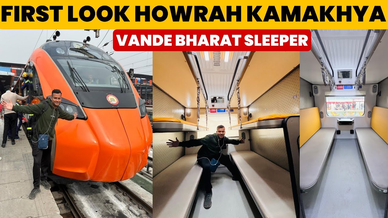 Exclusive Howrah Kamakhya Vande Bharat Sleeper First Look *Coach Tour Route And Timing*