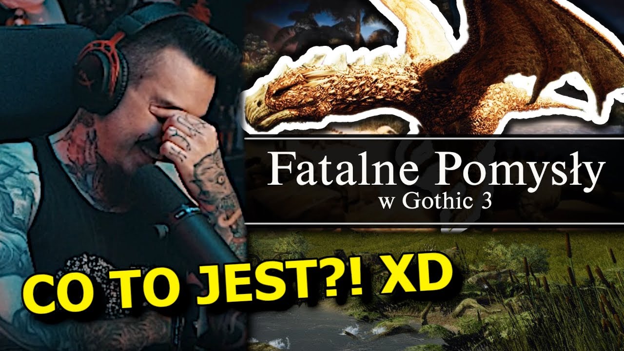 FATALNE Pomysły Gothic 3 | Kiszak Ogląda @historieprostozkhorinis