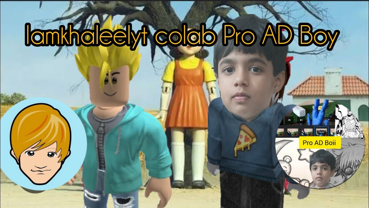 @imkhaleel colab Pro AD Boy l@iamkhaleelyt |@ProADboii