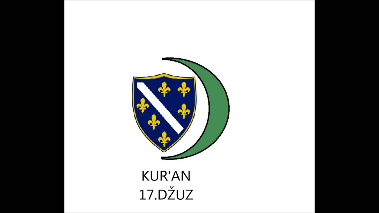 17. DŽUZ KURAN - AUDIO PREVOD NA BOSANSKI JEZIK