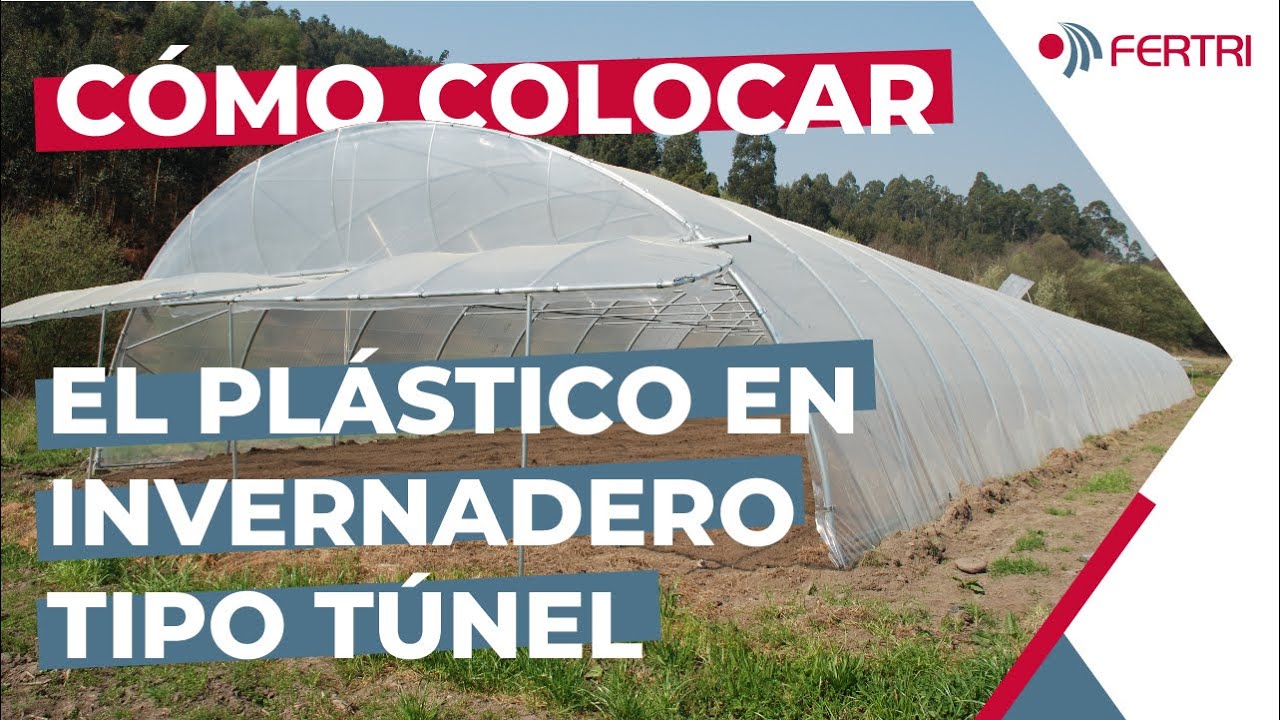 ¿Cómo colocar el PLÁSTICO en un TÚNEL de 10 m? | Guía de montaje paso a paso | INVERNADEROS FERTRI