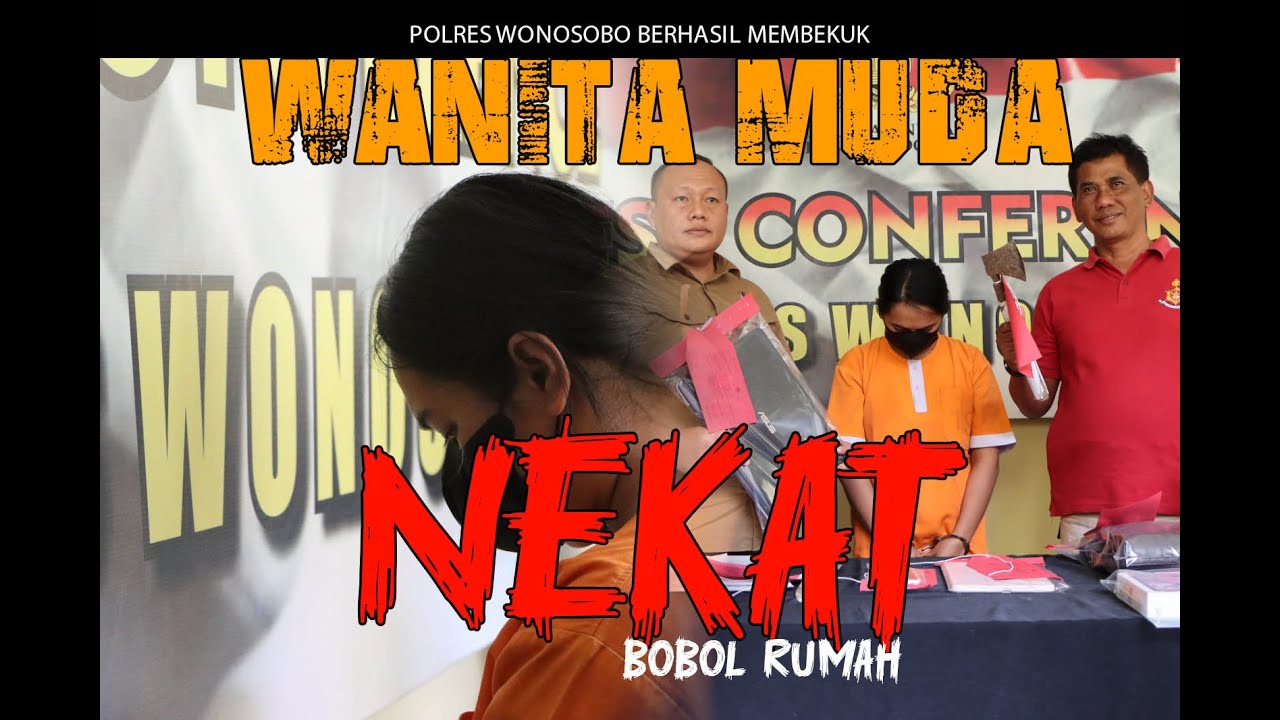 Wanita Muda Nekat Bobol Rumah Kosong Berhasil Diamankan Polres Wonosobo