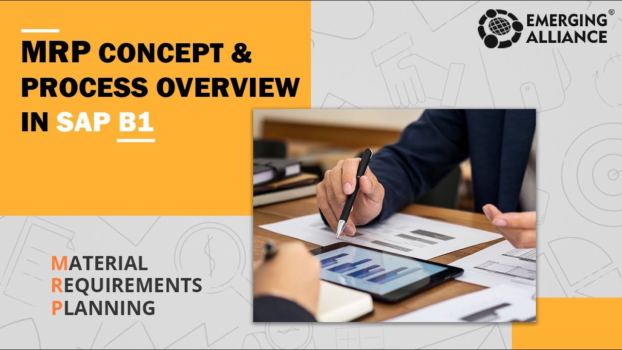 MRP CONCEPT AND PROCESS OVERVIEW IN SAP BUSINESS ONE