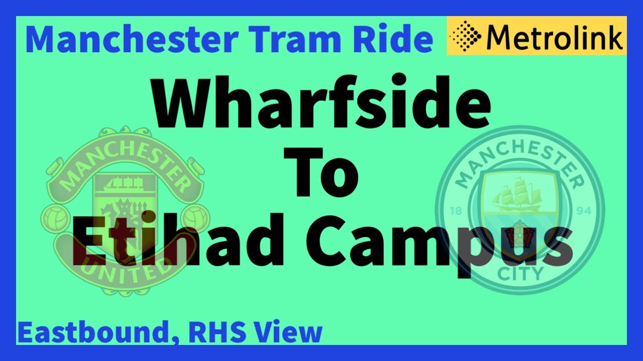 Manchester Tram Ride, Man United To Man City, Wharfside To Etihad Campus. EB ( RHS View )