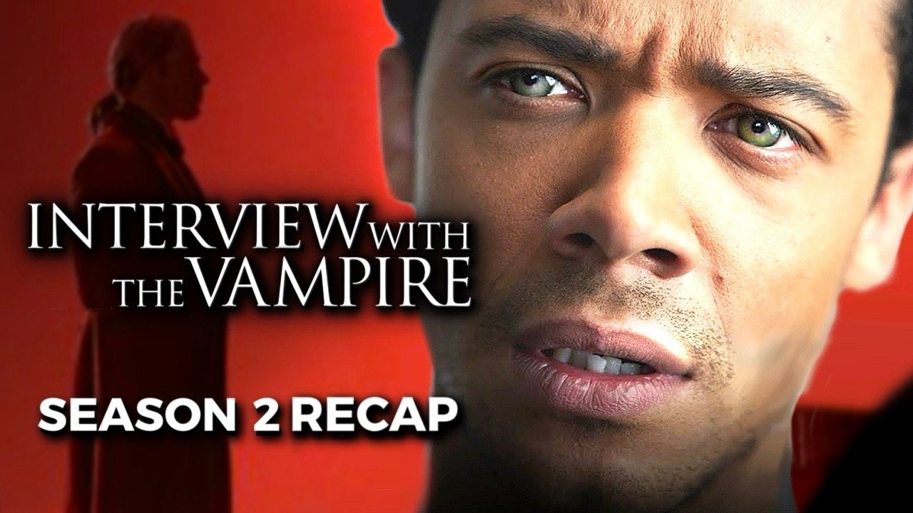 INTERVIEW WITH THE VAMPIRE | Season 2 RECAP