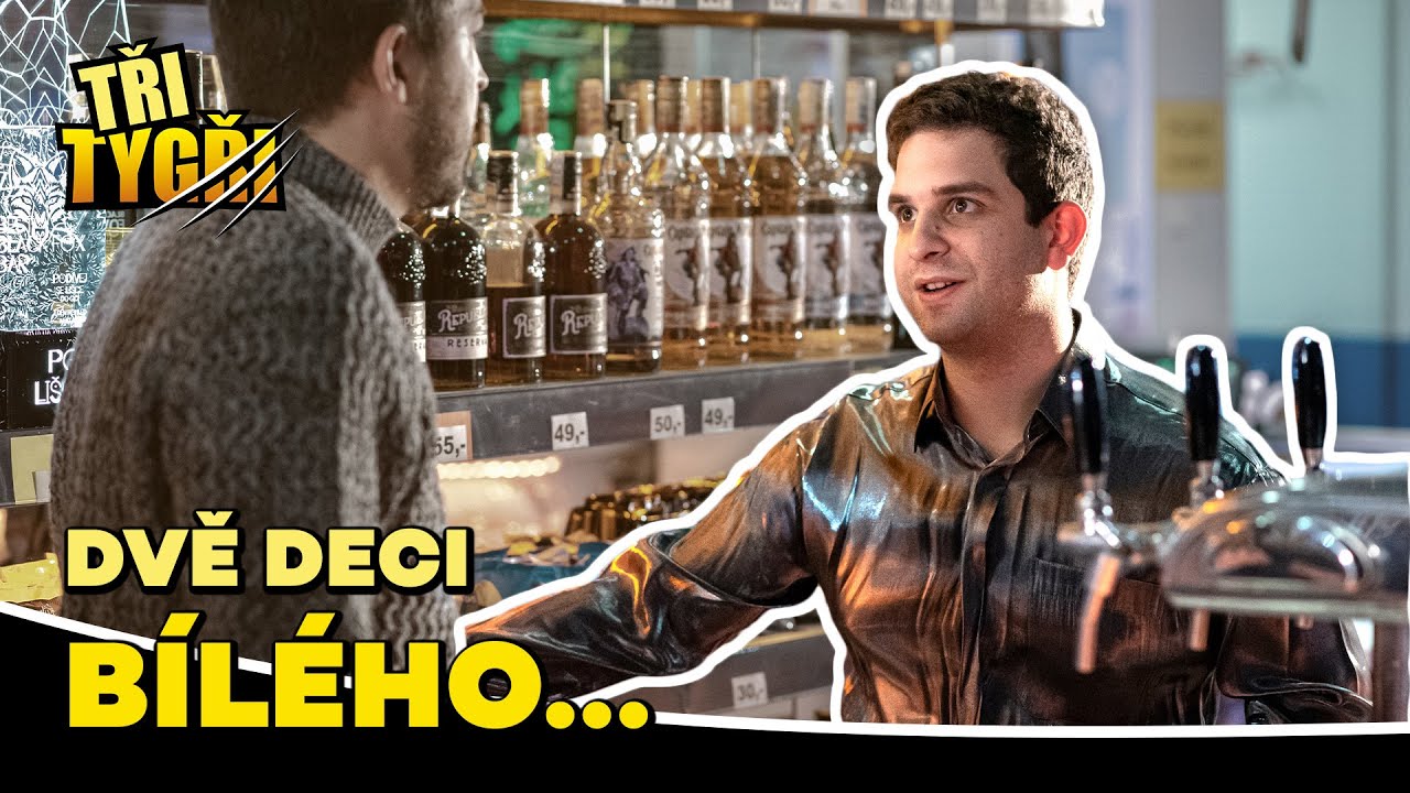 TŘI TYGŘI | Dvě deci bílého...