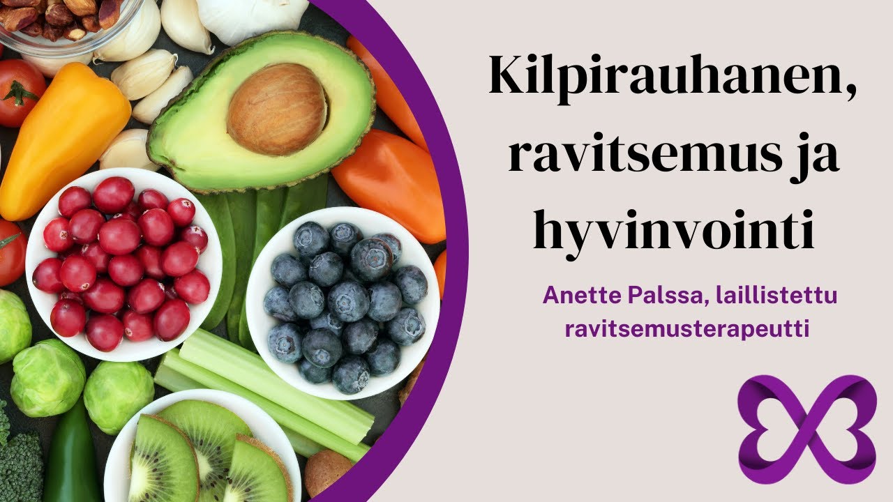 Kilpirauhasliitto - Kilpirauhanen, ravitsemus ja hyvinvointi