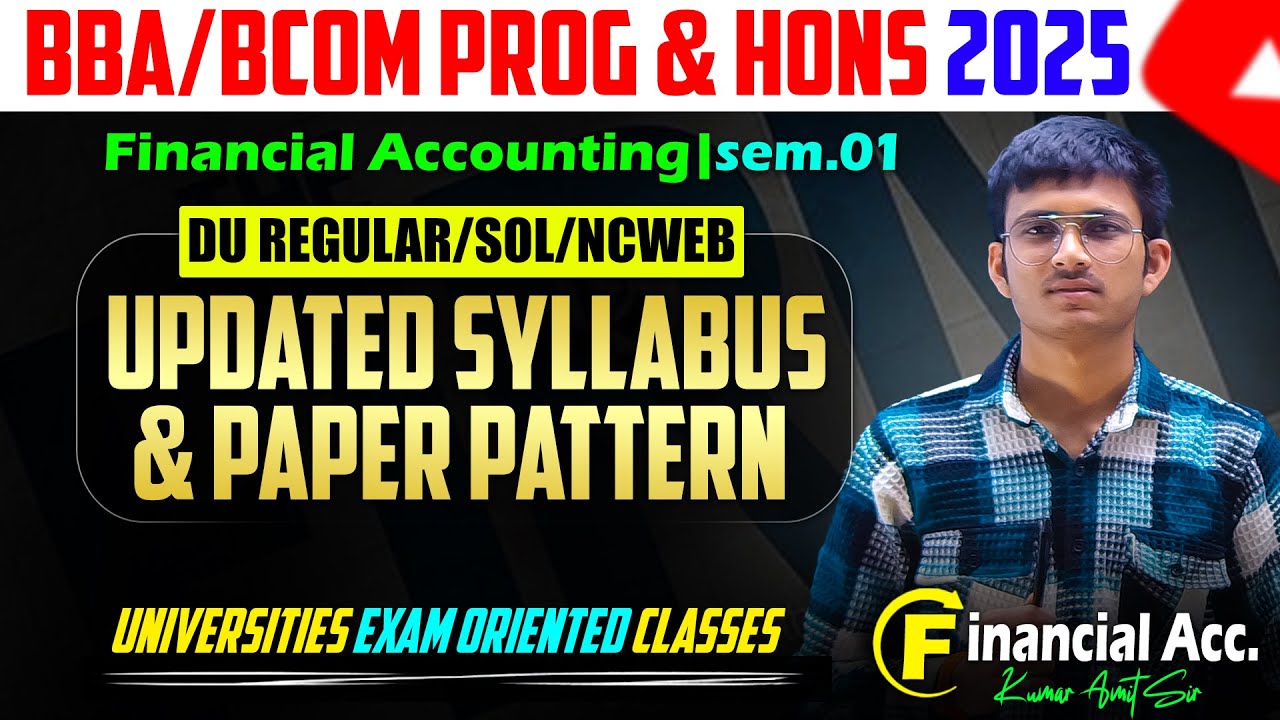 Financial Accounting Updated Syllabus 2025 | B.Com Prog & Hons Sem 1 DU