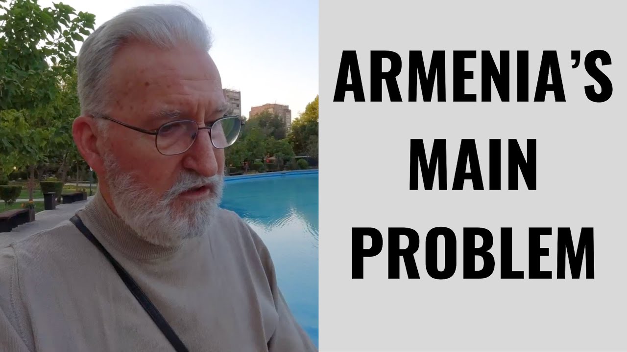 Armenia's Main Problem