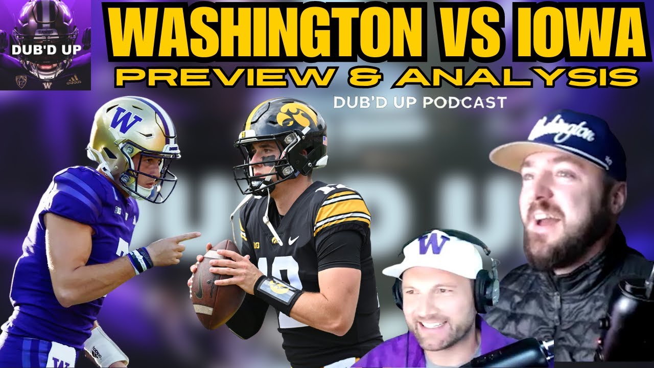 Washington vs. Iowa | Preview & Analysis | Huskies Aim for Big Ten Road Victory in Kinnick
