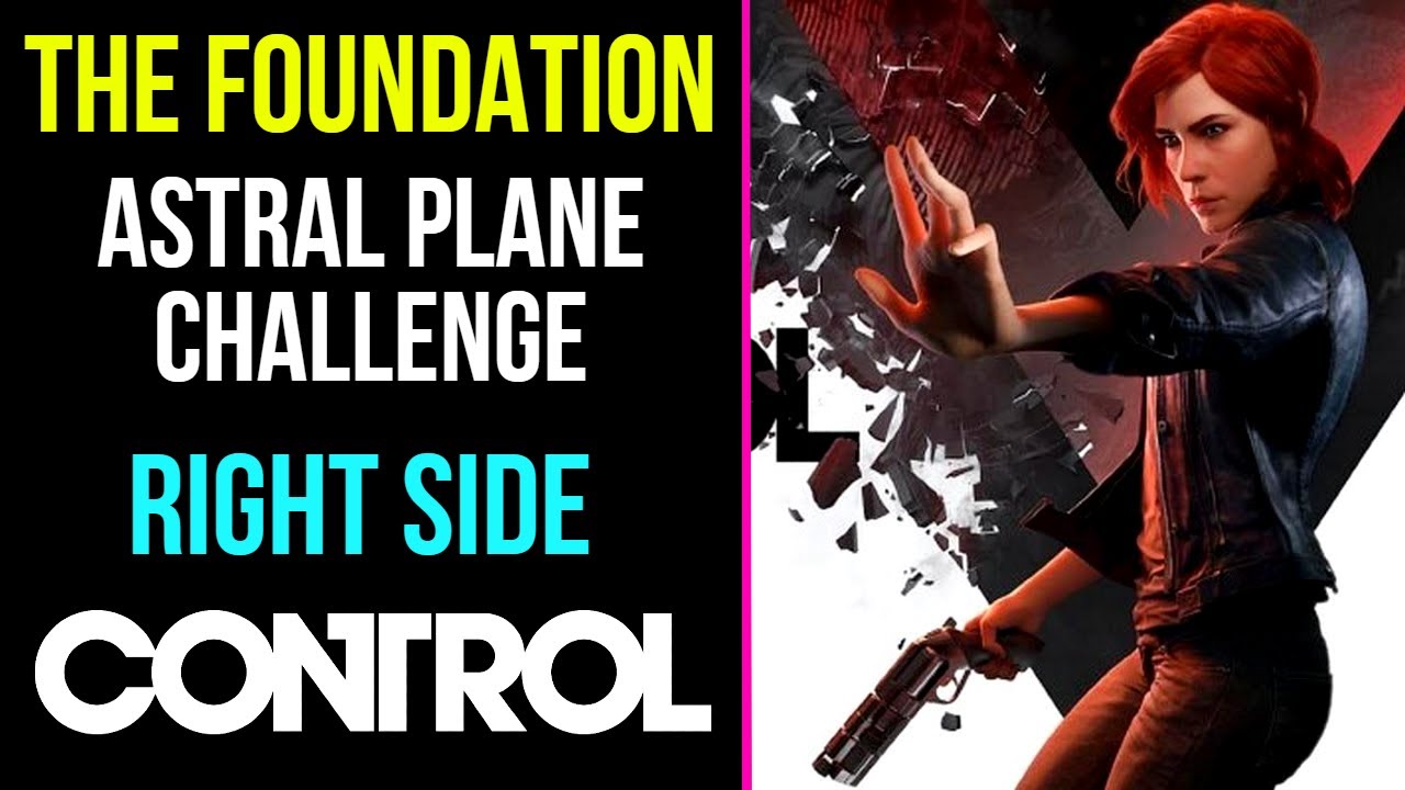 Control | The Foundation | Complete The Astral Plane Challenge (Right Side) | MP Trophy