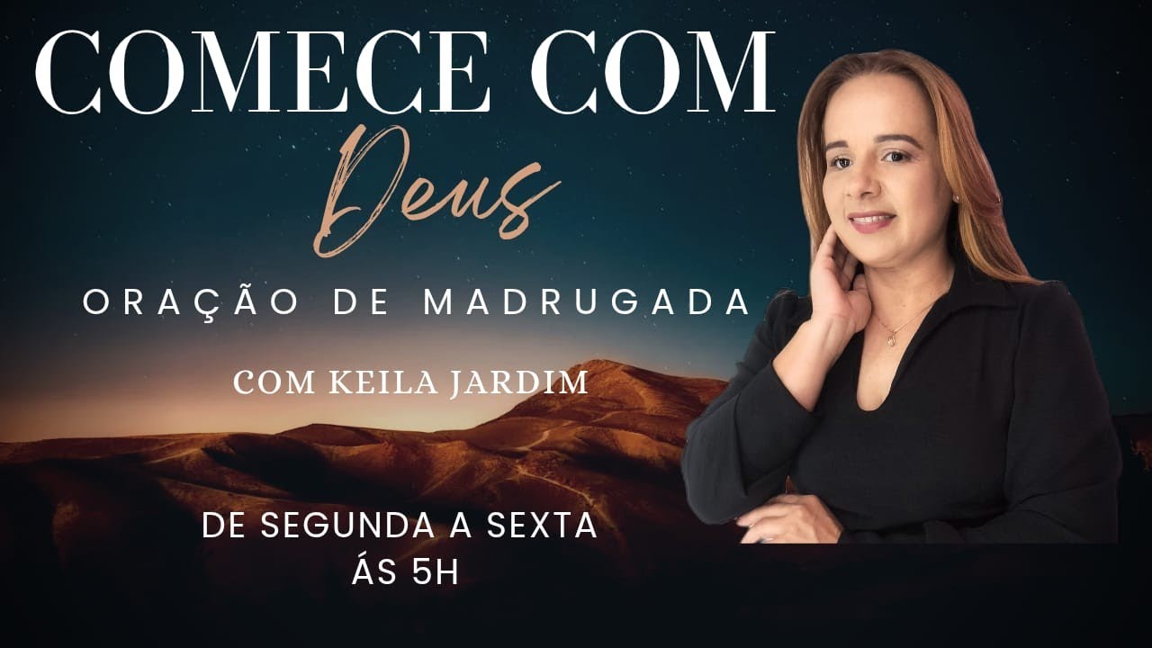 Comece com Deus | KEILA JARDIM está ao vivo!