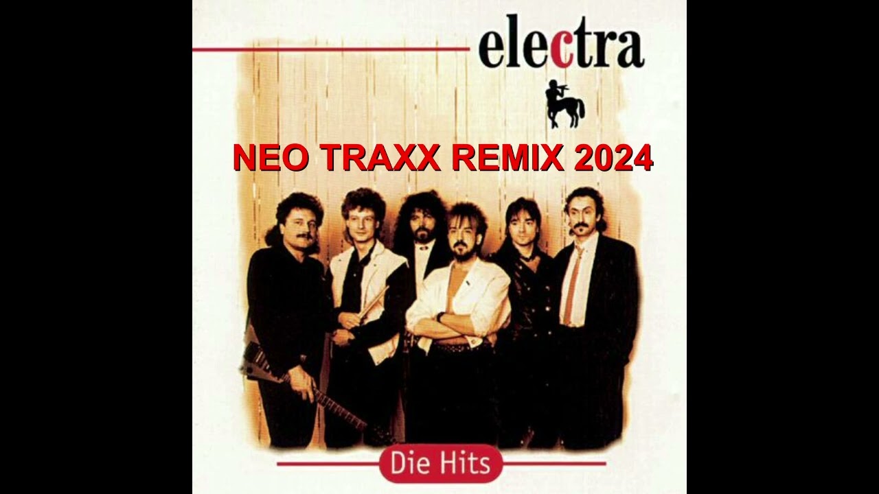 ELECTRA -  Nie zuvor  ( NEO TRAXX REMIX  2024 )