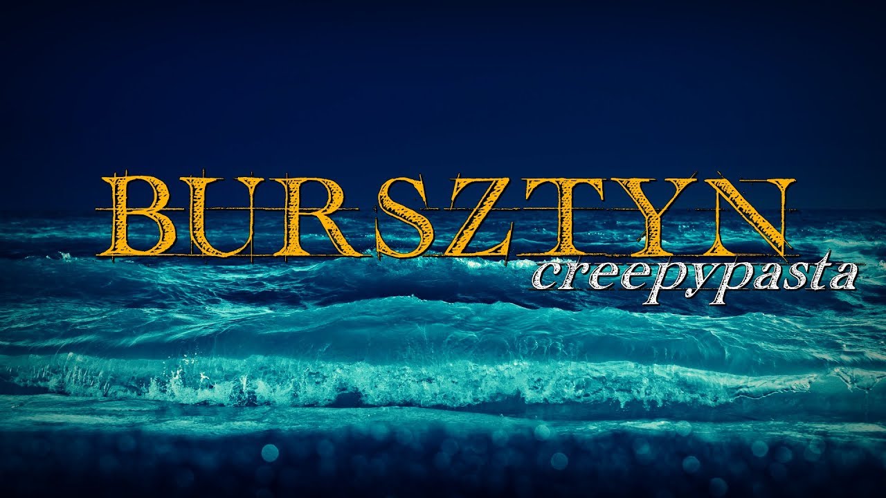 Bursztyn - Creepypasta do poduszki [Lektor PL]