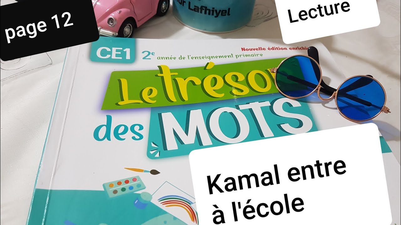 Lecture Kamal entre à l'école Le trésor des mots CE1 p 12