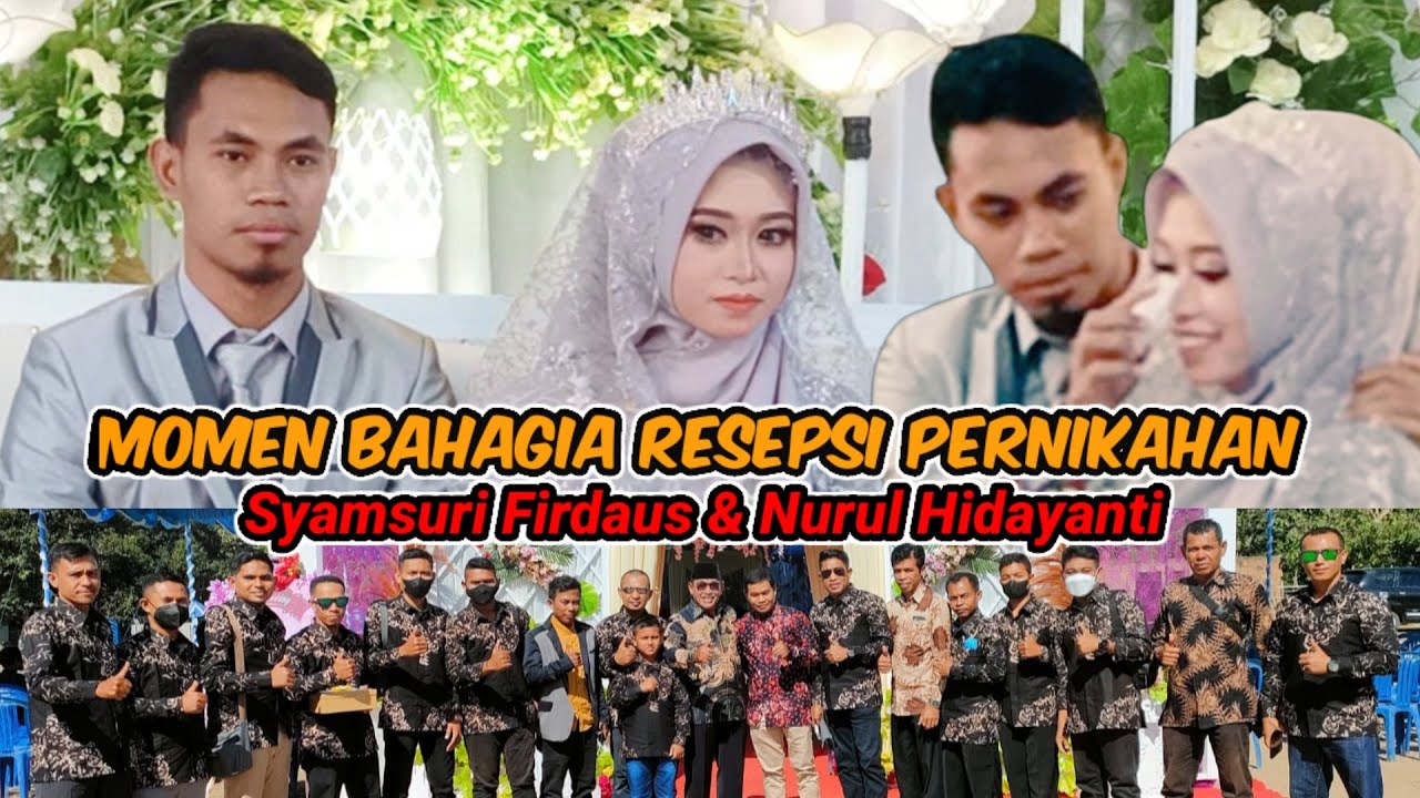 Momen Bahagia Resepsi Pernikahan Syamsuri Firdaus dengan Nurul Hidayanti bikin baper