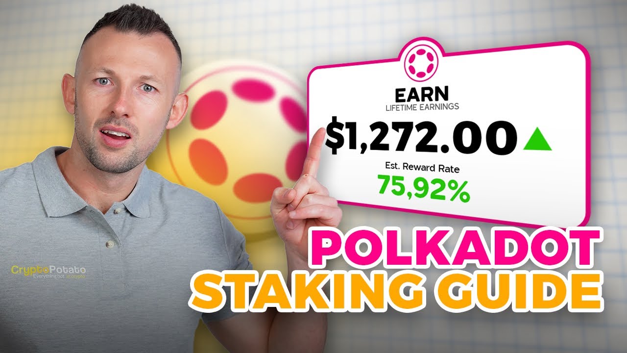 The Ultimate Guide On How to Stake Polkadot DOT