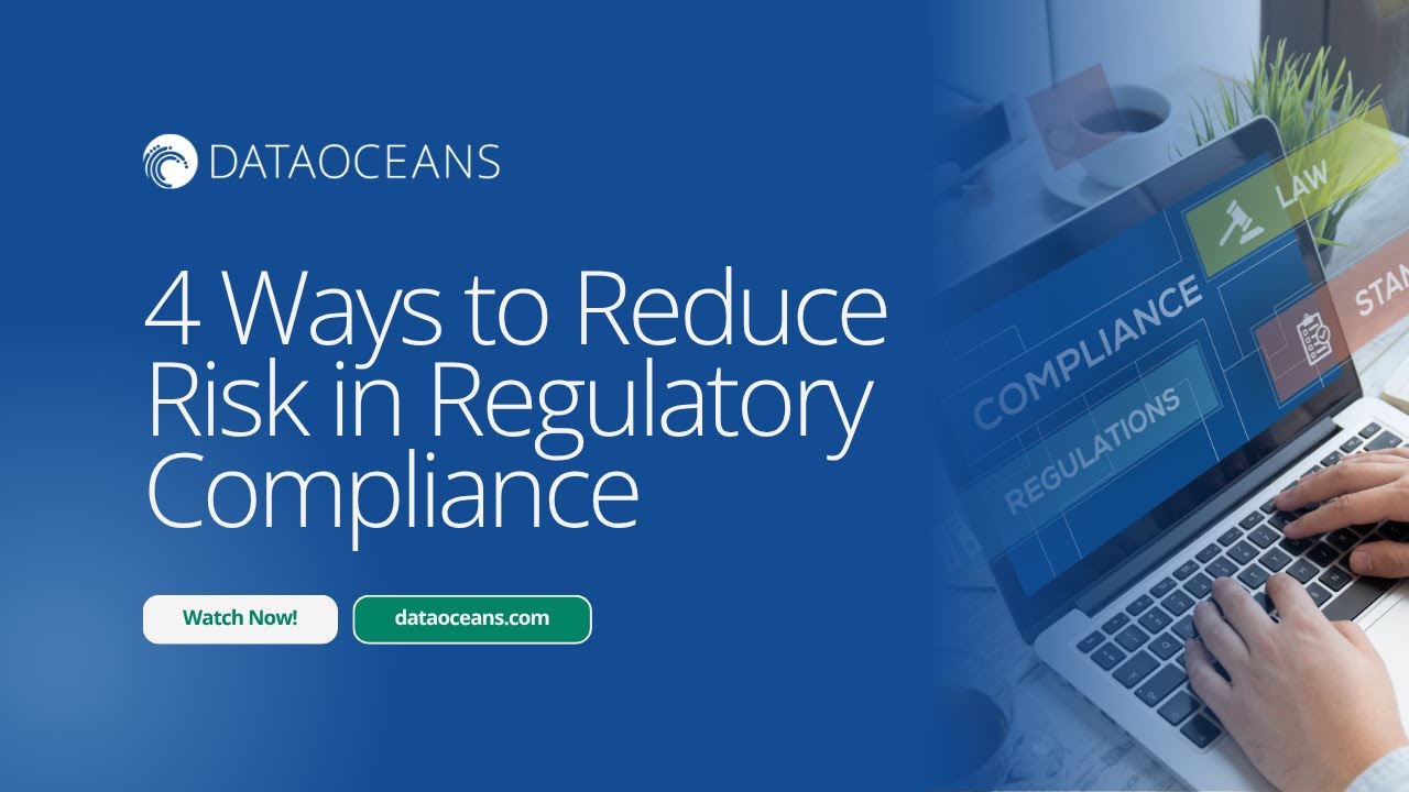 4 Ways to Reduce Risk in Regulatory Communications | Compliance Tips from DataOceans