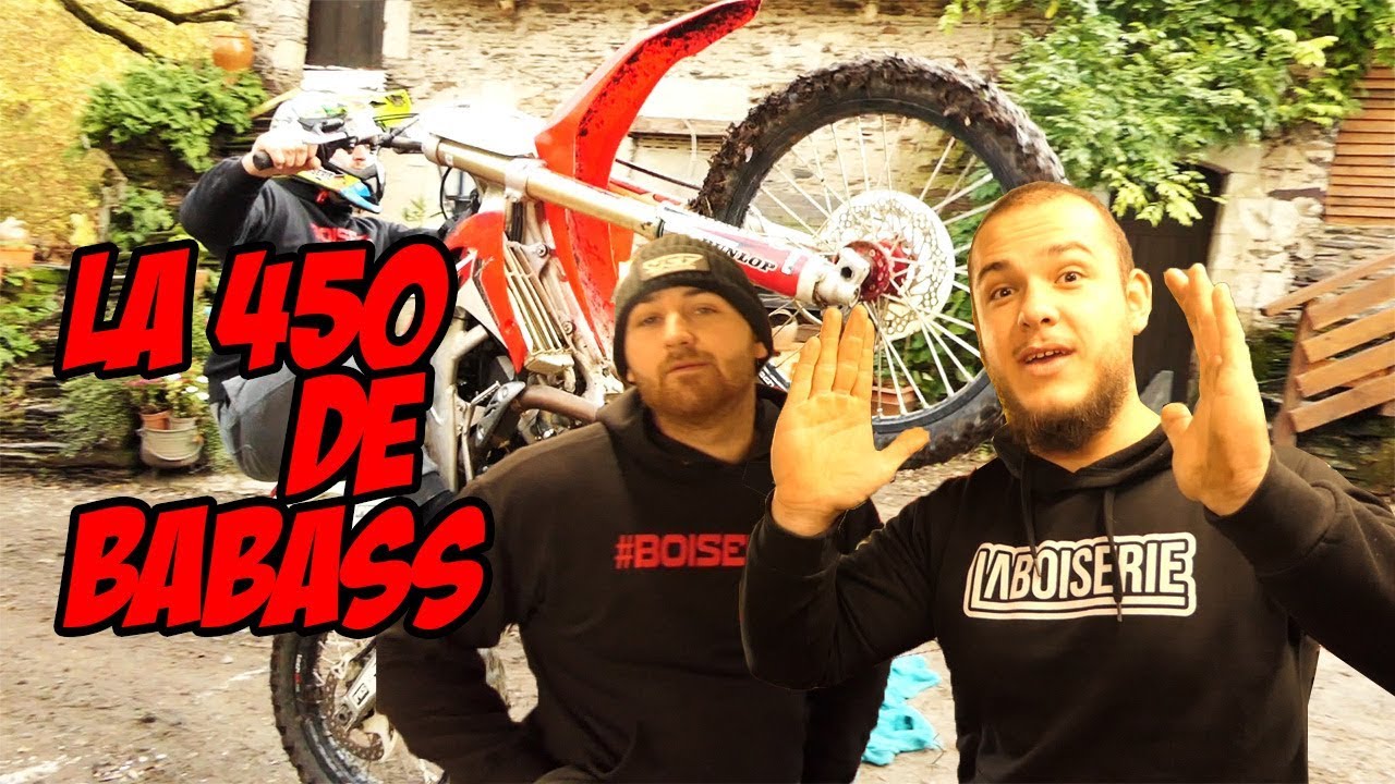 BABASS A ENFIN SA 450 CRF !