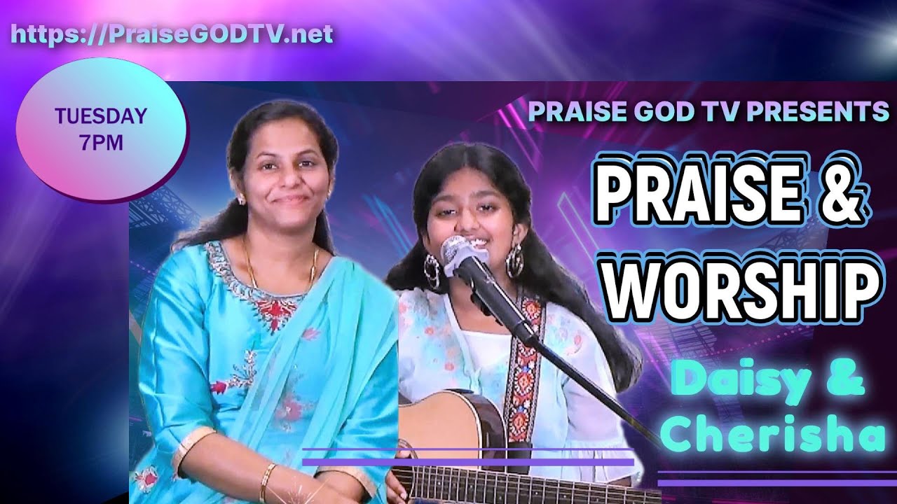 Time of Worship -2 | வானாதி வானங்கள்| மலைகள் விலகிப்போனாலும் | Daisy Allen | Cherisha Karthikeyan |